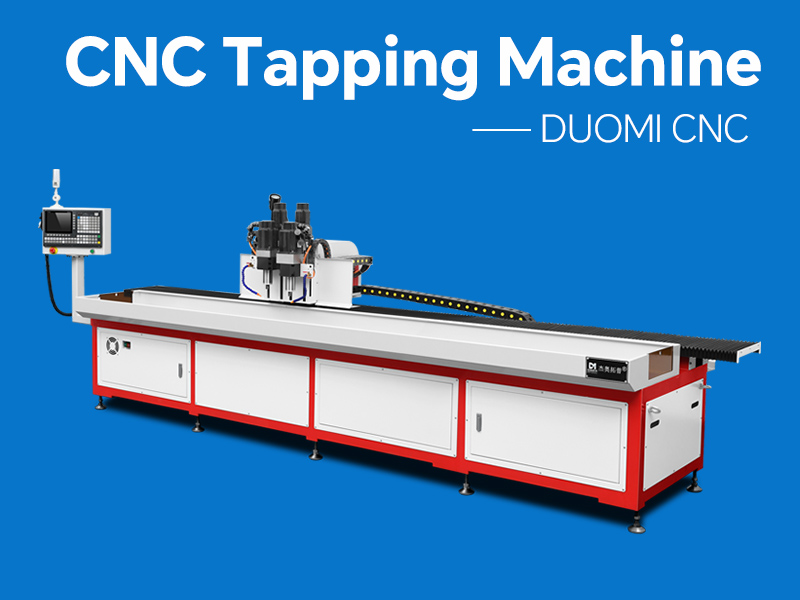 CNC Tapping Machines: High-Precision Automated Threading
