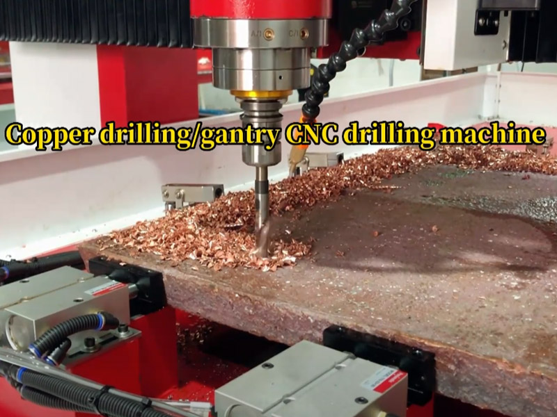 Large-format copper sheet metal uses 3-axis gantry CNC drilling and tapping