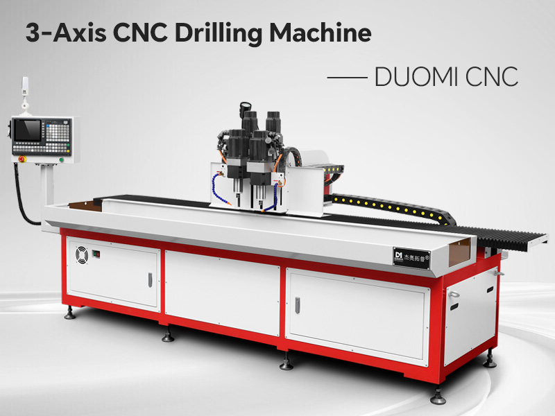 What is a 3-Axis CNC Drilling Machine?