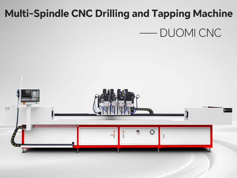 Multi-Spindle CNC Drilling and Tapping Machine.jpg