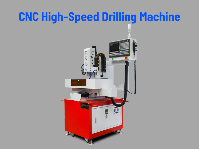 CNC High-Speed Drilling Machine