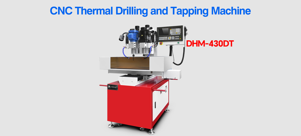CNC Thermal Drilling and Tapping Machine DHM-430DT